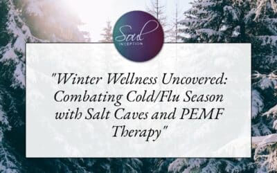 “Winter Wellness Uncovered: Combating Cold/Flu Season with Salt Caves and PEMF Therapy”